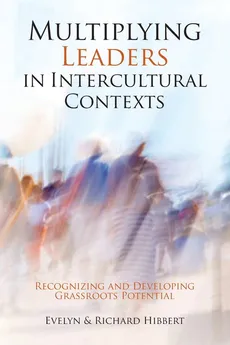 Multiplying Leaders in Intercultural Contexts - Evelyn Hibbert