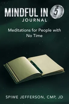 Mindful in 5 Journal - CMP JD Spiwe Jefferson