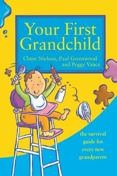 Your First Grandchild - Peggy Vance
