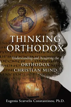 Thinking Orthodox - Eugenia  Scarvelis Constantinou