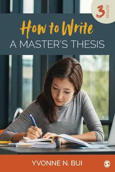 How to Write a Master's Thesis - Yvonne N. Bui