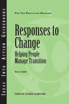 Responses to Change - Kerry A. Bunker
