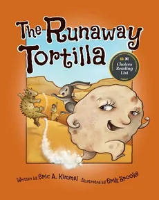 The Runaway Tortilla - Eric A. Kimmel