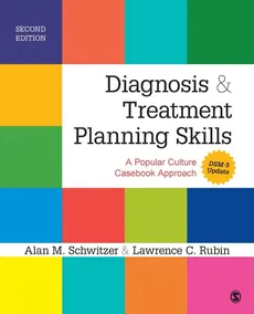 Diagnosis and Treatment Planning Skills - Alan M. Schwitzer