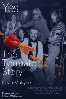 Yes - The Tormato Story - Kevin Mulryne