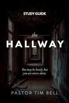 The Hallway Study Guide - Tim Bell