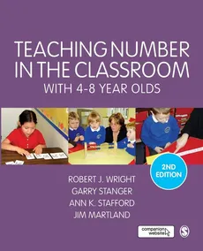 Teaching Number in the Classroom with 4-8 Year Olds - Robert J Wright