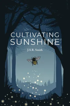 Cultivating Sunshine - J.S.R. Smith