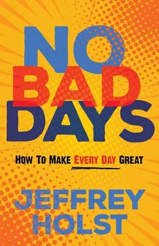 No Bad Days - Jeffrey Holst