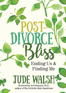 Post-Divorce Bliss - Jude Walsh