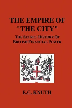 The Empire of "The City" - E. C. Knuth