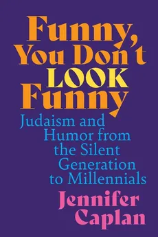 Funny, You Don't Look Funny - Jennifer Caplan