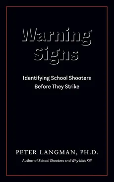 Warning Signs - Peter Langman