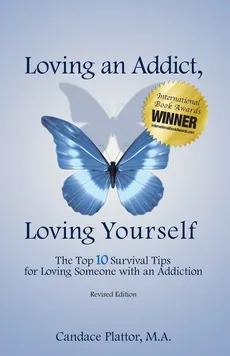 Loving an Addict, Loving Yourself - Candace Plattor
