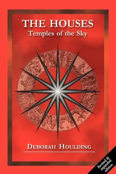 The Houses - Temples of the Sky - Deborah Houlding