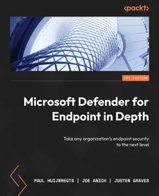 Microsoft Defender for Endpoint in Depth - Paul Huijbregts