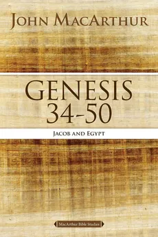 Genesis 34 to 50 - John F. MacArthur