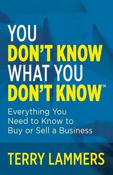 You Don't Know What You Don't Know™ - Terry Lammers