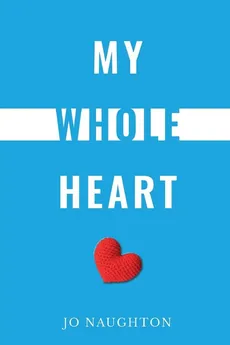 My Whole Heart - Jo Naughton