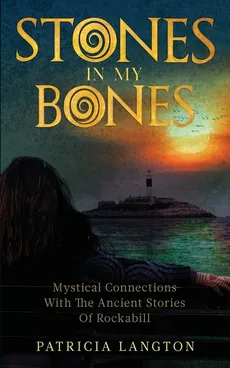 Stones In My Bones - Patricia Langton