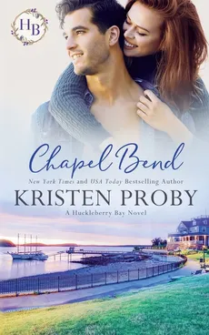Chapel Bend - Kristen Proby