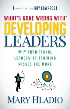 Developing Leaders - Mary Hladio