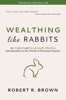 Wealthing Like Rabbits - Robert  R. Brown