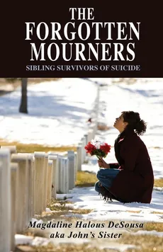 The Forgotten Mourners - Magdaline DeSousa