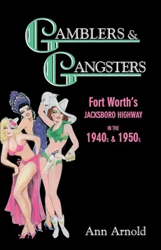 Gamblers & Gangsters - Ann Arnold