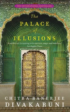 The Palace of Illusions - Chitra Divakaruni