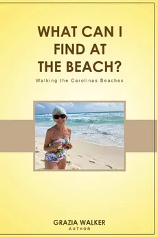 WHAT CAN I FIND AT THE BEACH? - Grazia Walker