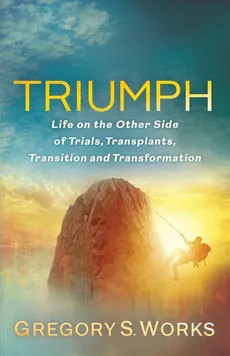 Triumph - Gregory S. Works