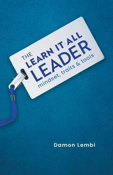 The Learn-It-All Leader - Damon Lembi