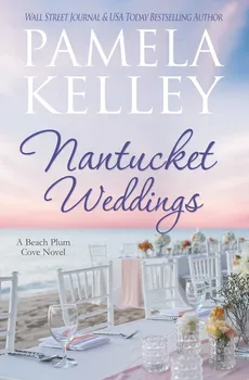 Nantucket Weddings - Pamela M Kelley