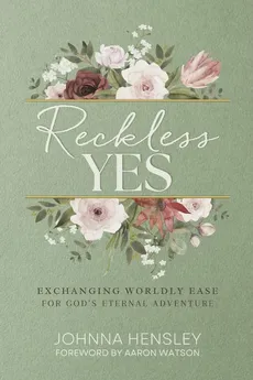 Reckless Yes - Johnna Hensley