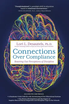 Connections Over Compliance - Lori L. Desautels