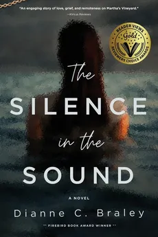 The Silence in the Sound - Dianne  C. Braley