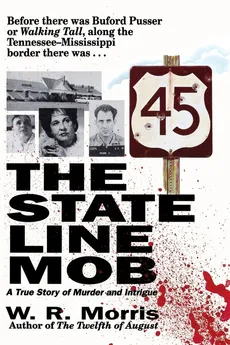 The State-Line Mob - W. R. Morris