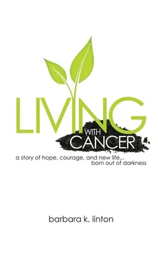 Living with Cancer - barbara k. linton