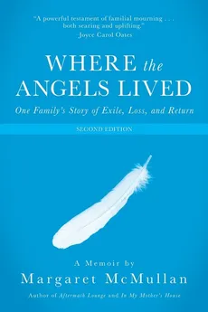 Where the Angels Lived - Margaret McMullan