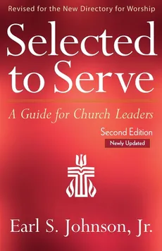Selected to Serve - Earl  S. Johnson