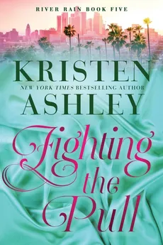 Fighting the Pull - Ashley Kristen