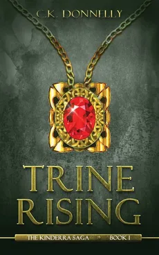 Trine Rising - C.K. Donnelly