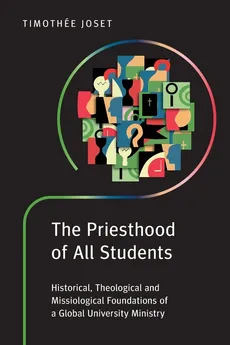 The Priesthood of All Students - Timothée Joset