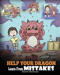 Help Your Dragon Learn From Mistakes - Steve Herman