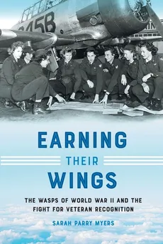 Earning Their Wings - Sarah Parry Myers