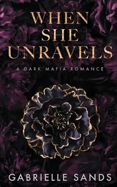 When She Unravels - Gabrielle Sands