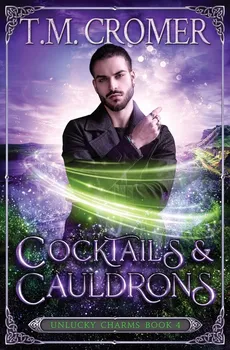 Cocktails & Cauldrons - T.M. Cromer