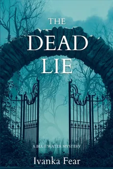 The Dead Lie - Ivanka Fear