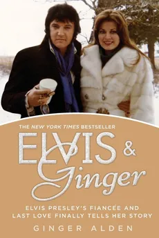 Elvis and Ginger - Ginger Alden